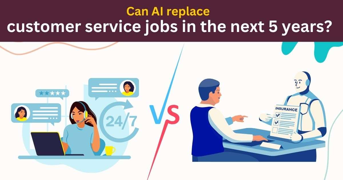 Can AI replace customer service jobs in the next 5 years? Through this blog we will try to see if AI is capable of replacing customer service agents