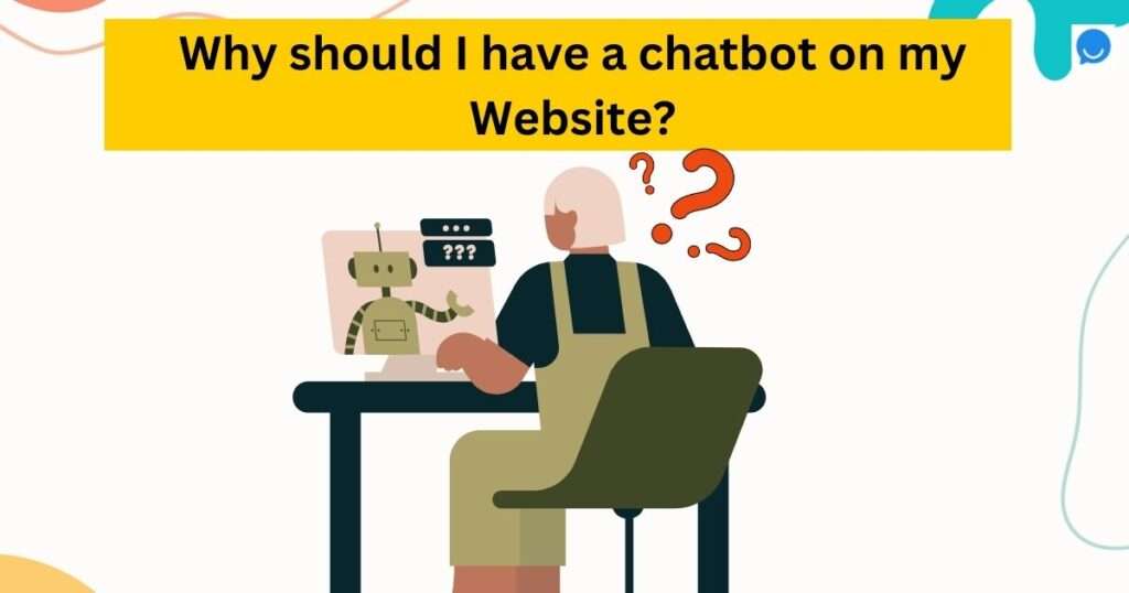 Why chatbot?