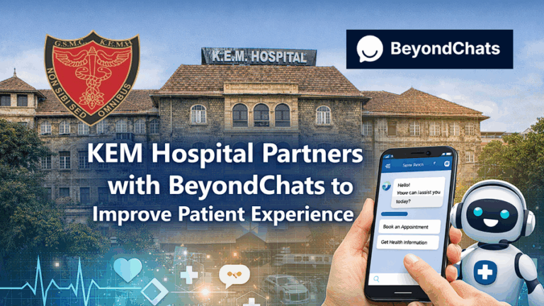 KEM Hospital Improves Patient Experience 5 KEM partners with beyondchats AI chatbot to improve their patient experince
